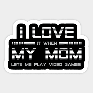 I Love My Mom T-Shirt Sticker